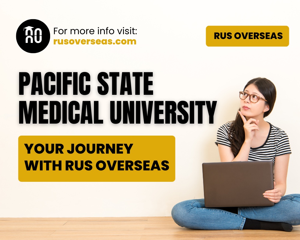 Pacific State Medical University. Your journey with Rus Overseas.